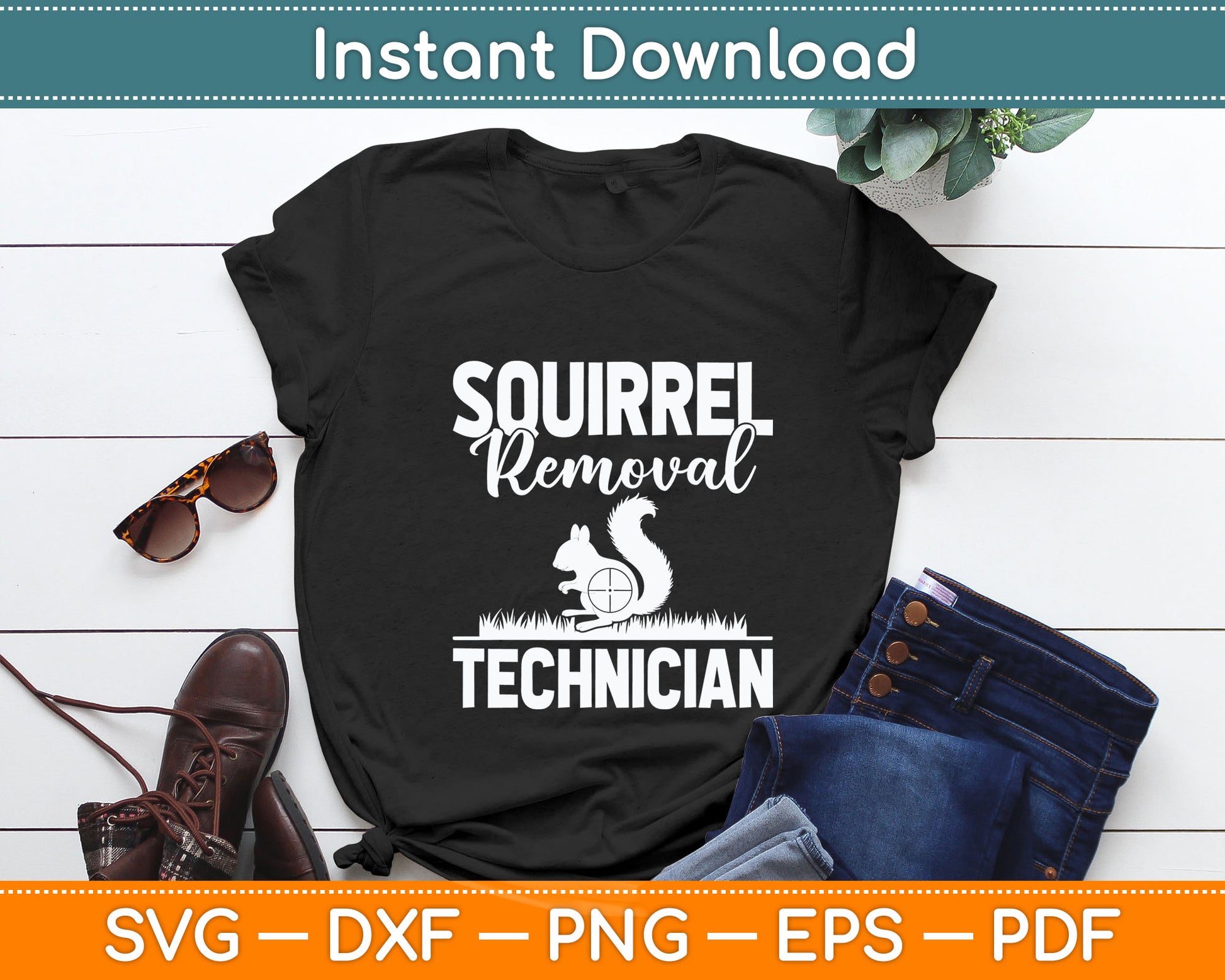Squirrel Removal Technician Funny Squirrel Hunting Svg Digital Cutting File