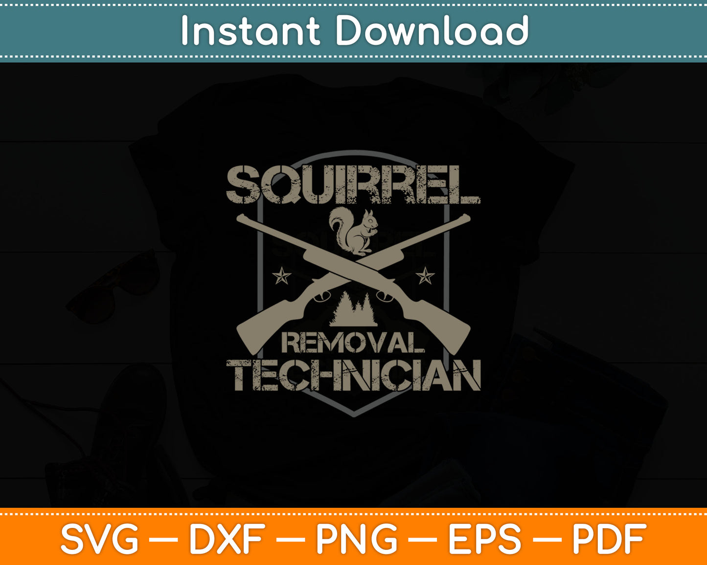 Squirrel Removal Technician Squirrel Hunting Squirrel Hunter Svg Digital Cutting File