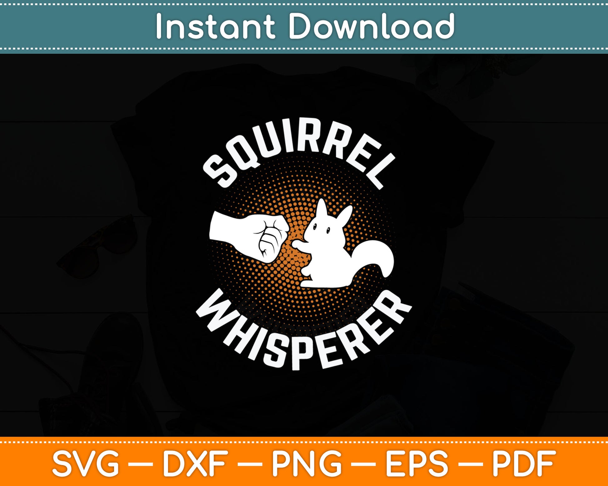 Squirrel Whisperer Forest Animal Squirrel Svg Digital Cutting File