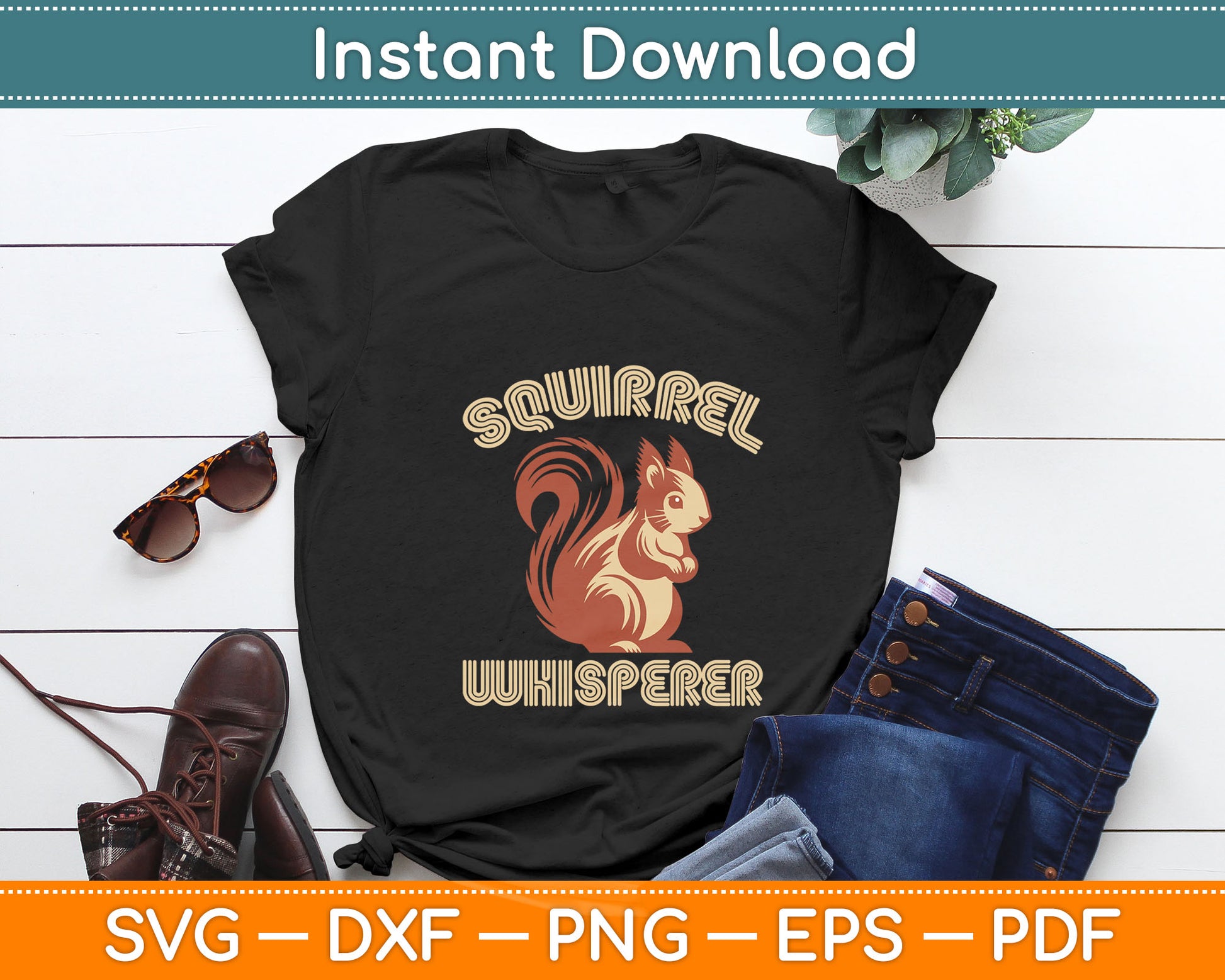 Squirrel Whisperer Funny Sarcastic Squirrel Lover Svg Digital Cutting File