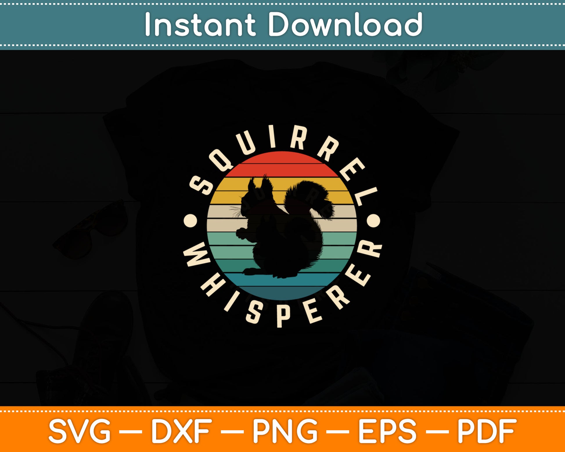 Squirrel Whisperer Vintage Sunset Svg Digital Cutting File