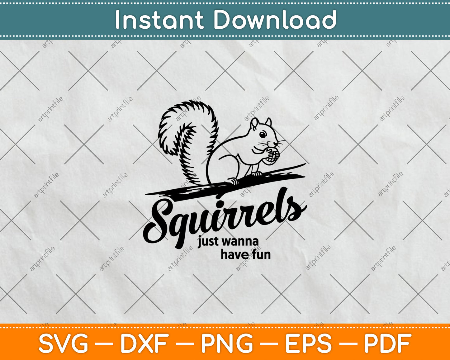 Squirrels Just Wanna Have Fun Svg Digital Cutting File