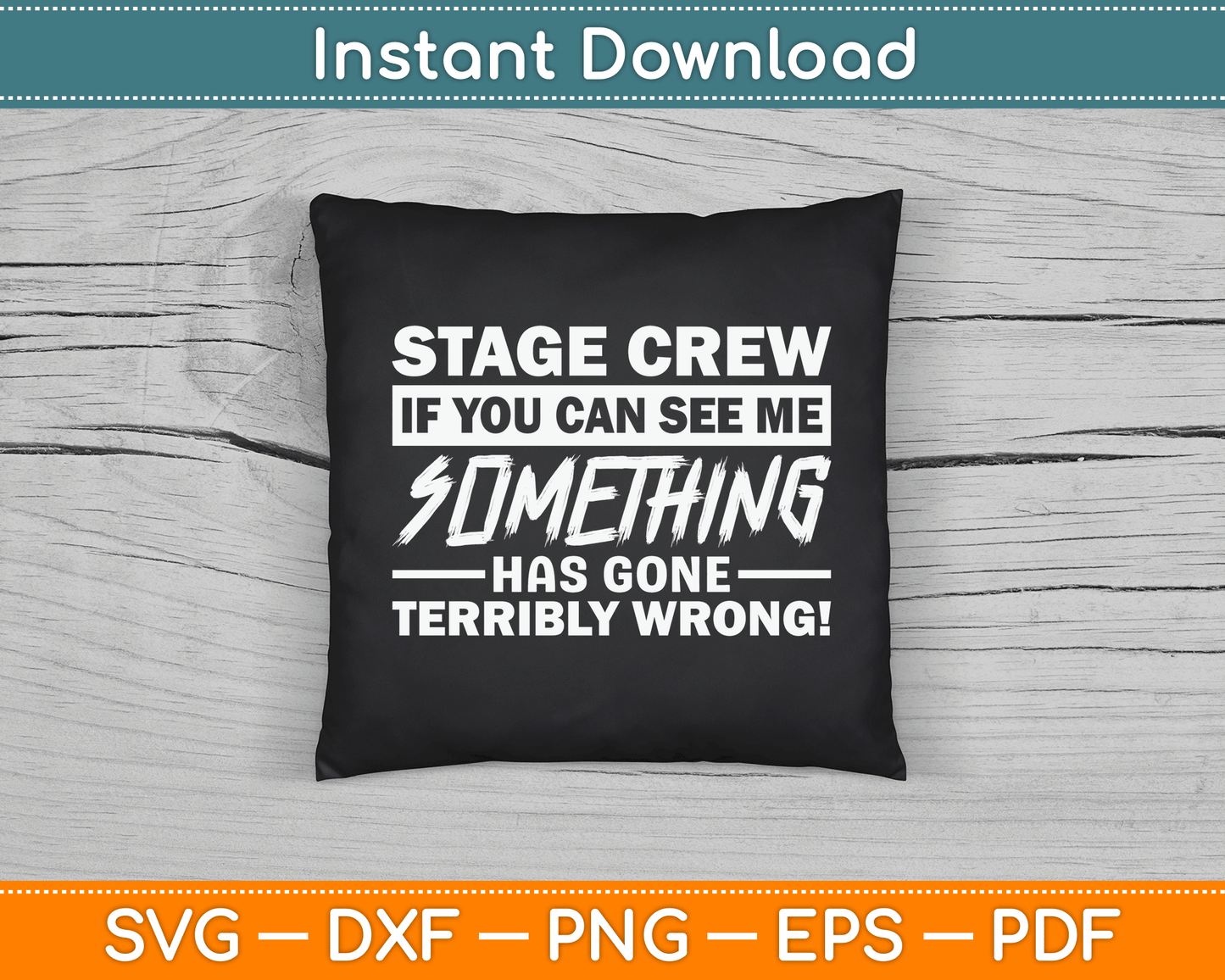 Stage Crew If You Can See Me Stage Team SVG Digital Cutting File