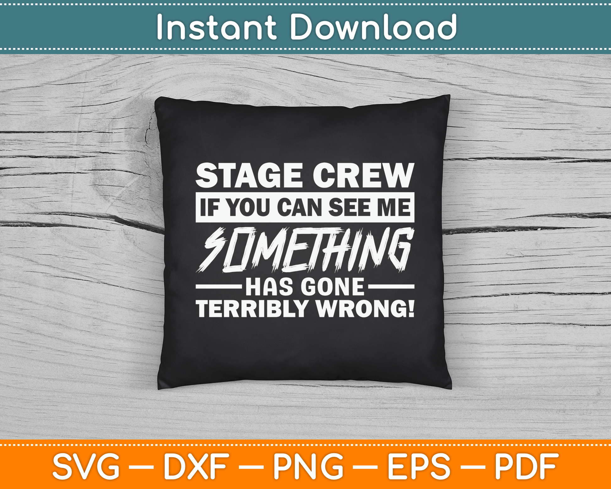 Stage Crew If You Can See Me Stage Team SVG Digital Cutting File