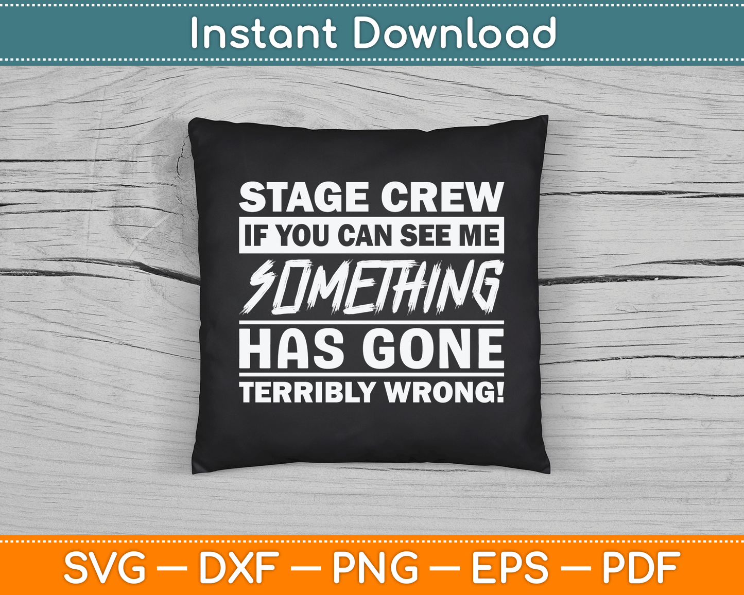 Stage Crew If You Can See Me Stage Team SVG Digital Cutting File