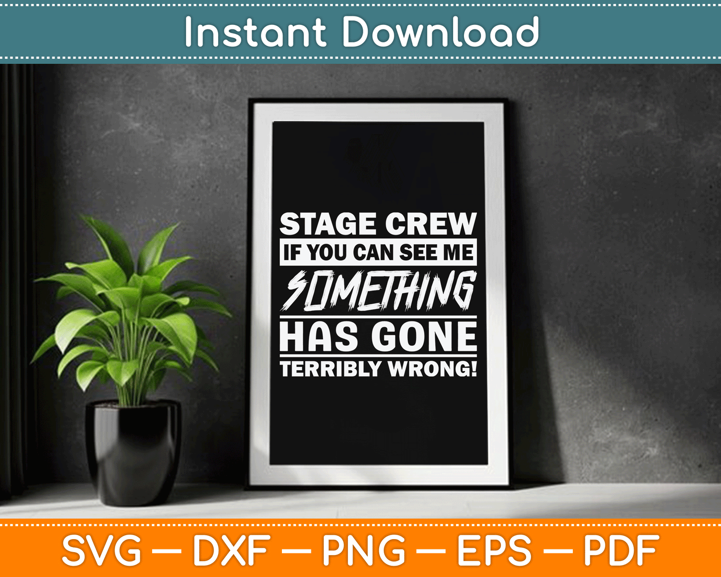 Stage Crew If You Can See Me Stage Team SVG Digital Cutting File
