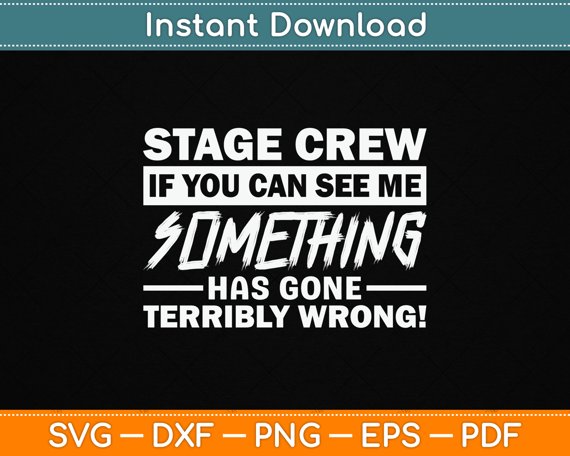 Stage Crew If You Can See Me Stage Team SVG Digital Cutting File