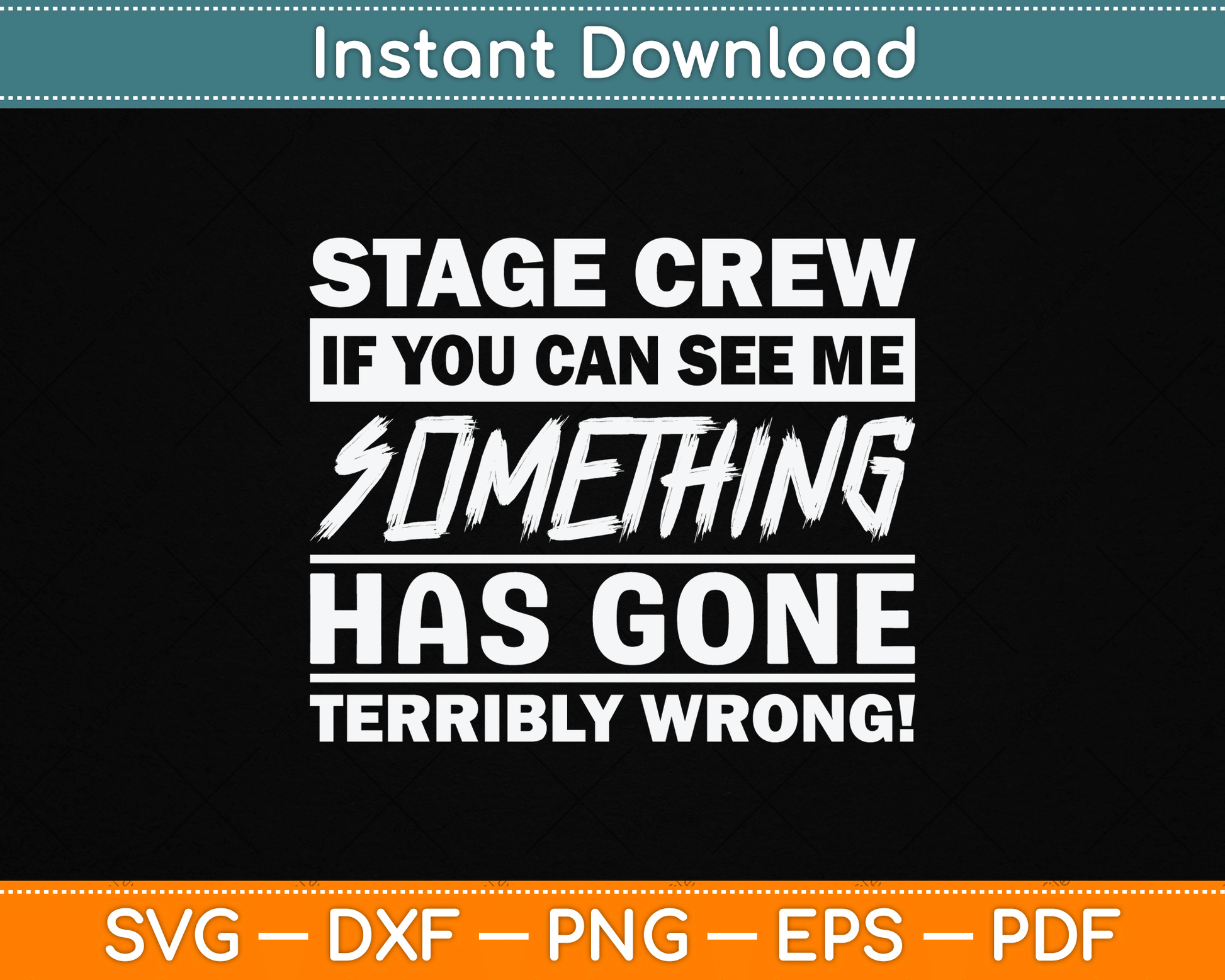 Stage Crew If You Can See Me Stage Team SVG Digital Cutting File