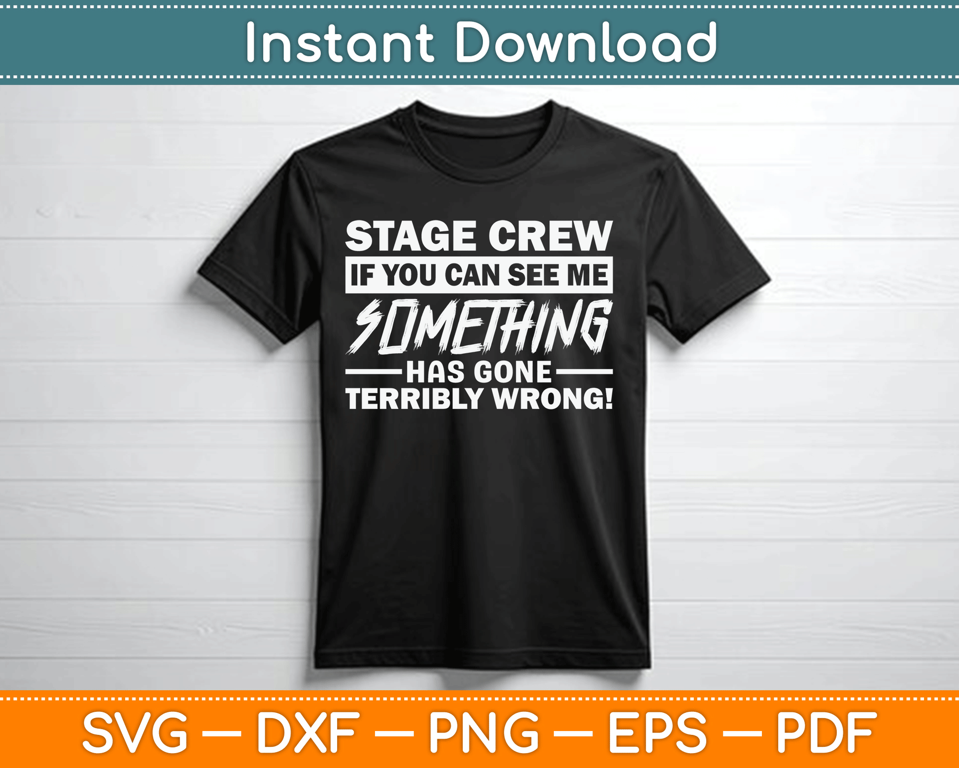 Stage Crew If You Can See Me Stage Team SVG Digital Cutting File