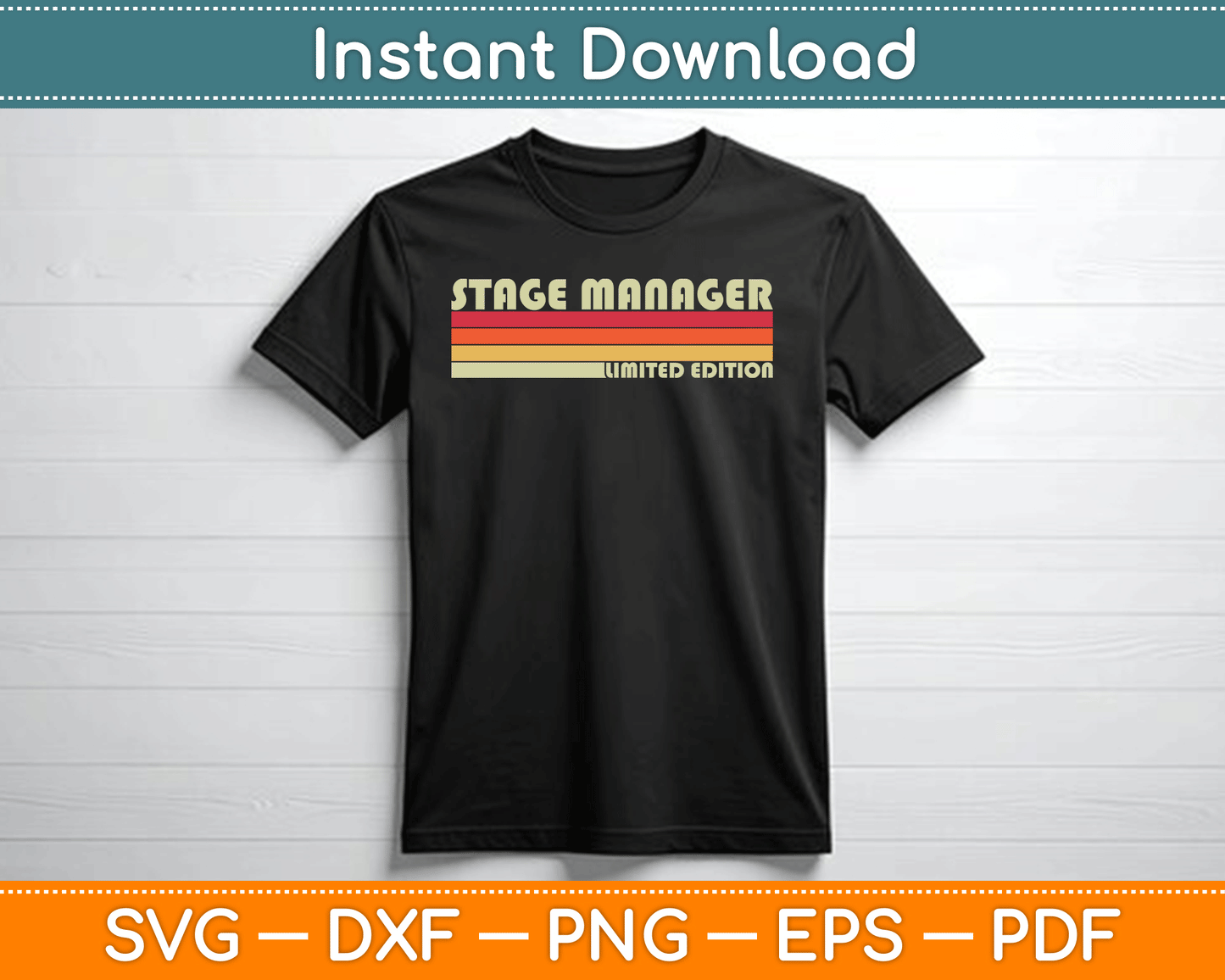 Stage Manager Limited Edition Funny SVG Digital Cutting File
