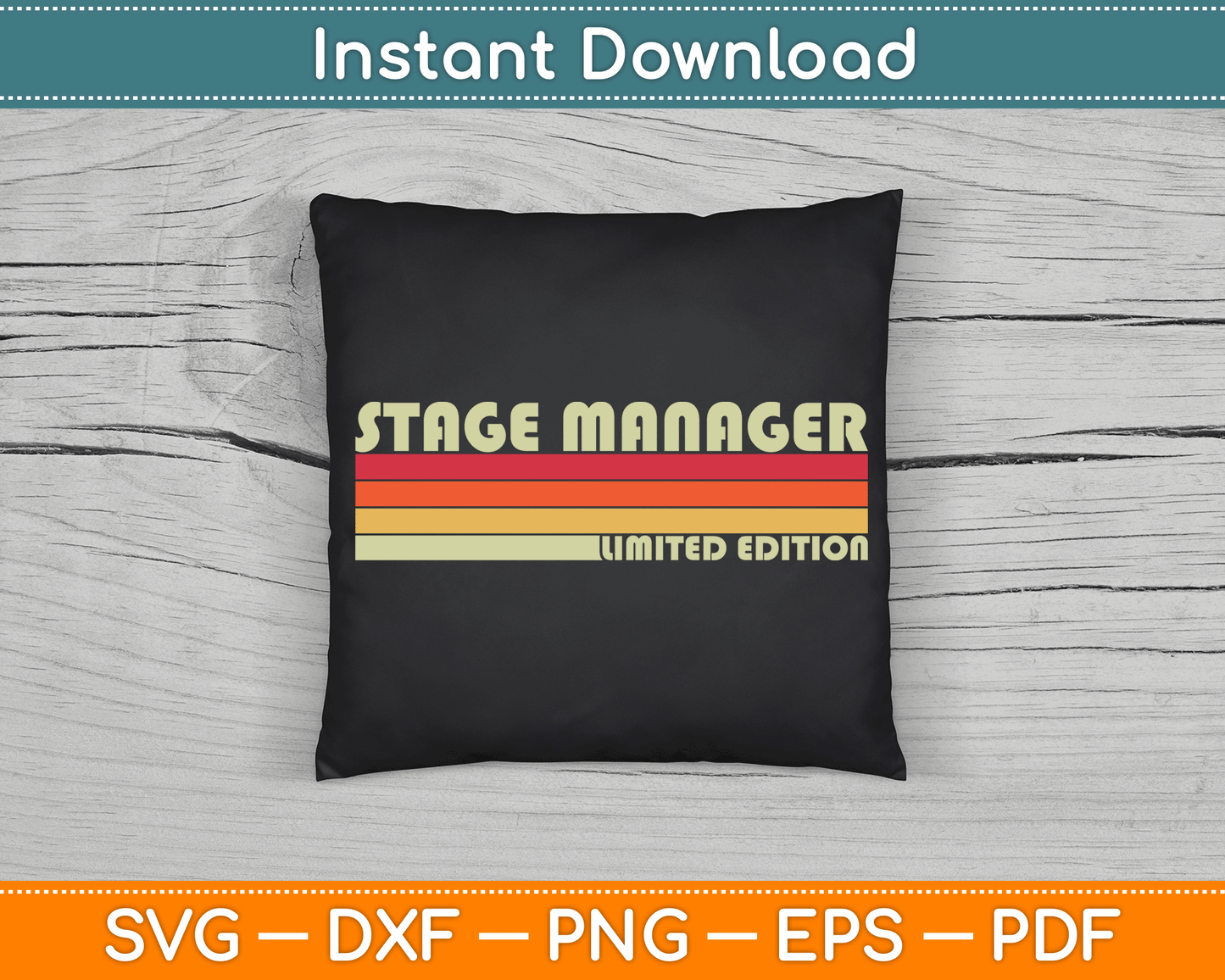 Stage Manager Limited Edition Funny SVG Digital Cutting File