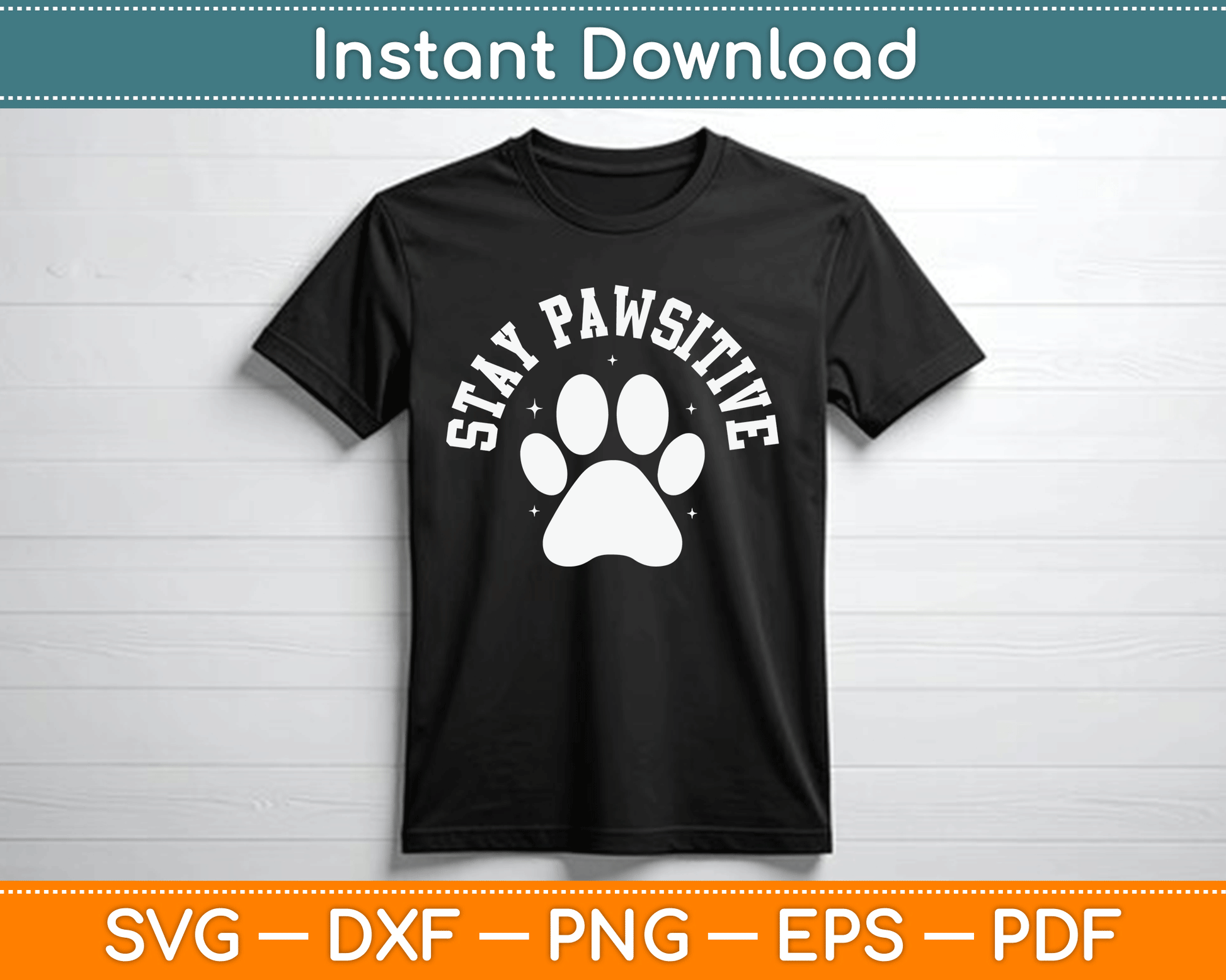 Stay Pawsitive Dog Paw Cat Animal SVG Digital Cutting File