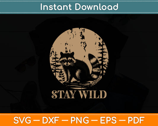Stay Wild Cottagecore Aesthetic Raccoon Lover Vintage Racoon Svg Digital Cutting File