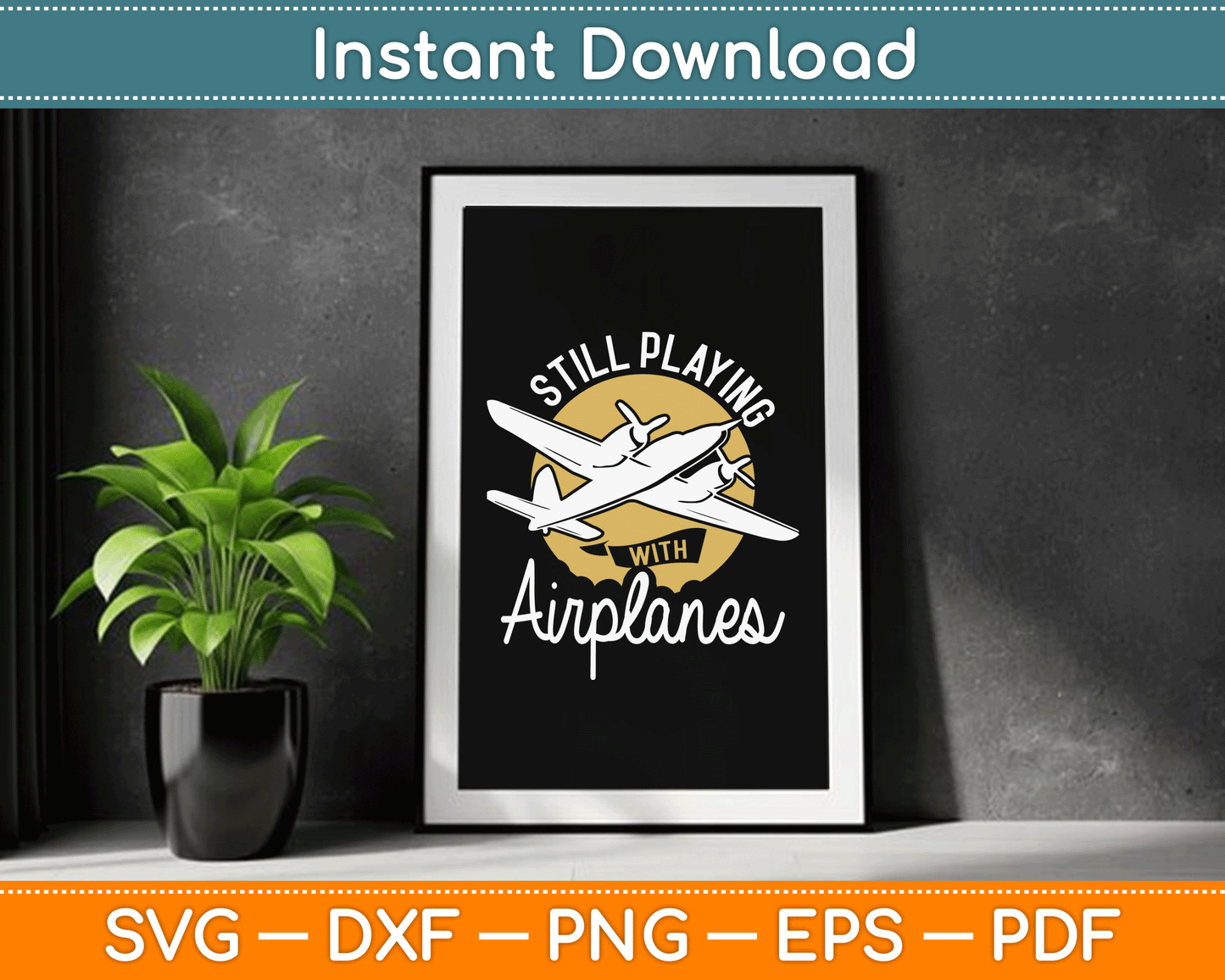 Still Playing With Airplanes RC Plane Pilot Remote Control SVG Digital Cutting File