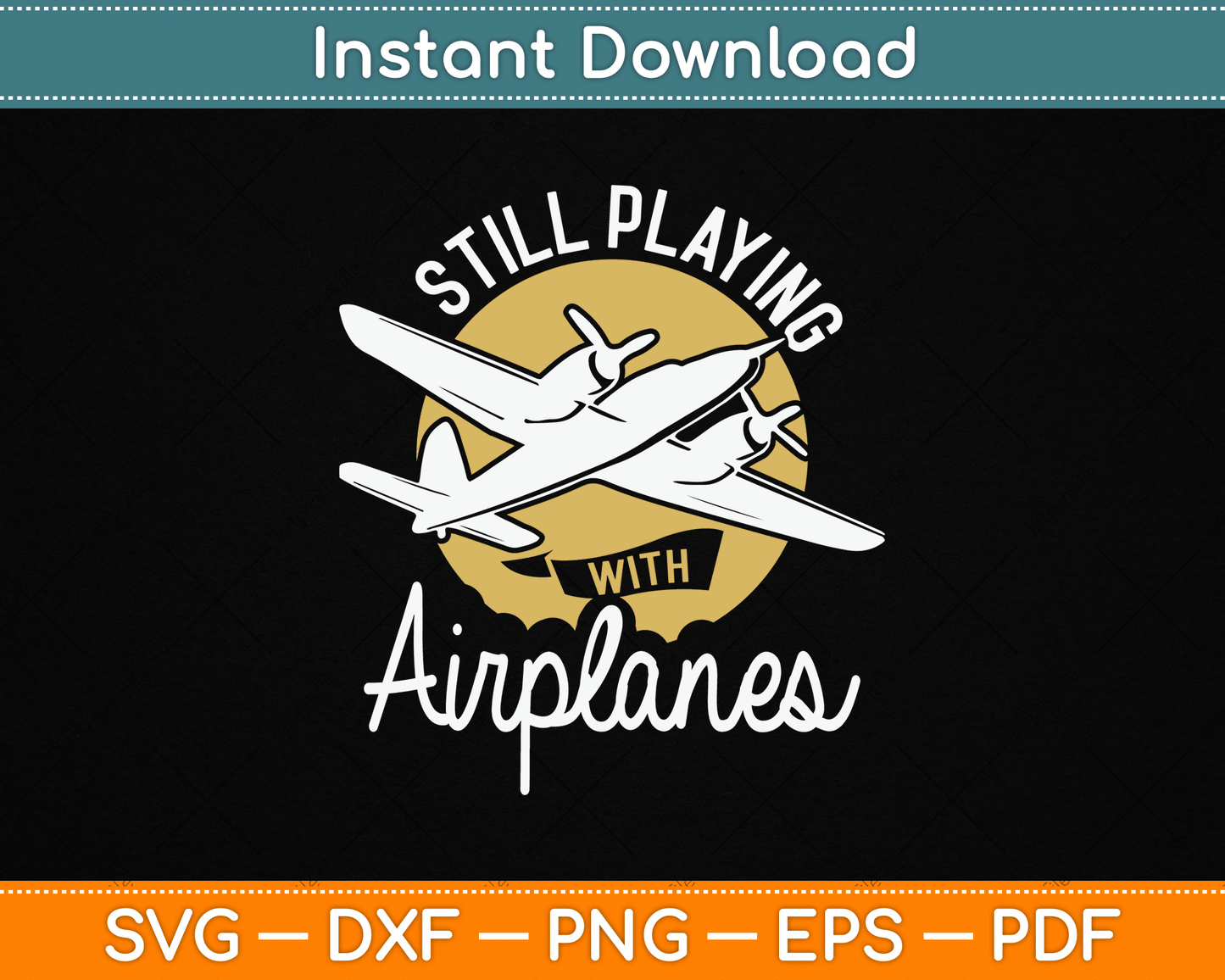 Still Playing With Airplanes RC Plane Pilot Remote Control SVG Digital Cutting File