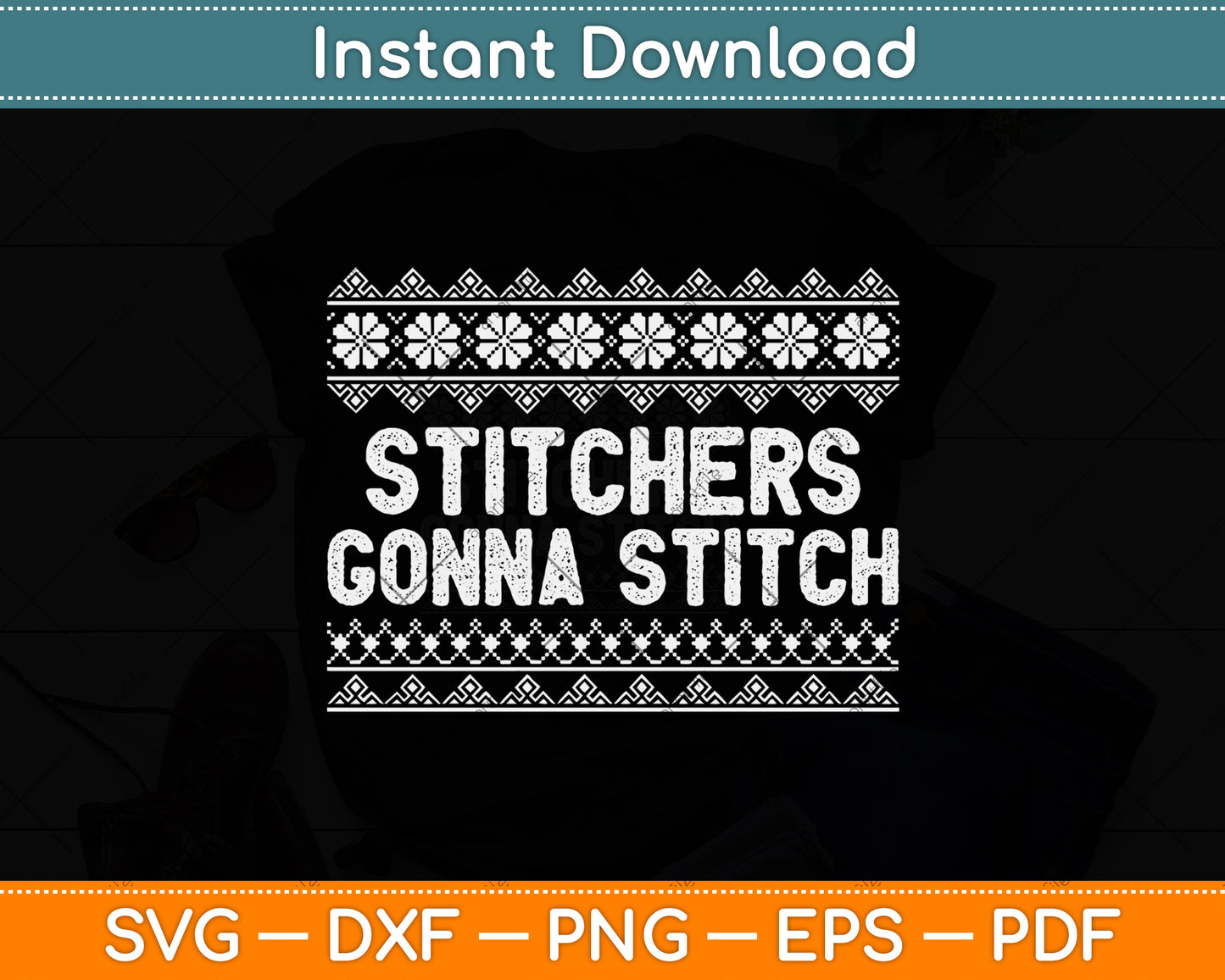 Stitchers Gonna Stitch Cross Stitching Svg Png Dxf Digital Cutting File