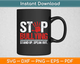 Stop Bullying Stand Up Speak Out Unity Day Svg Digital Cutting File