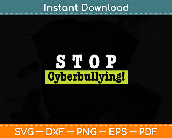 Stop Cyberbullying Svg Digital Cutting File