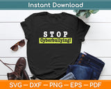 Stop Cyberbullying Svg Digital Cutting File