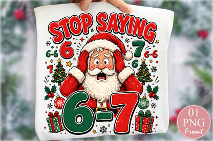 Stop Saying 6-7 Christmas PNG Funny Santa Meme Design