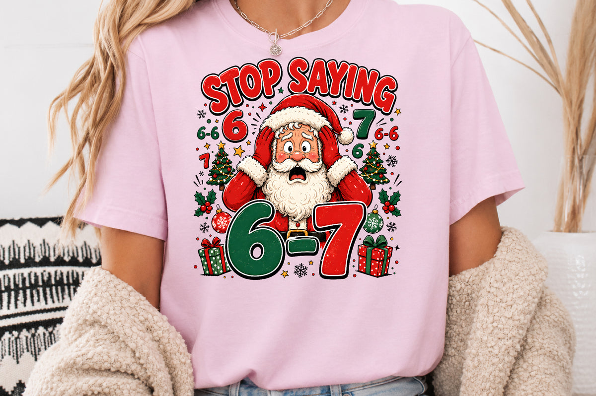 Stop Saying 6-7 Christmas PNG Funny Santa Meme Design