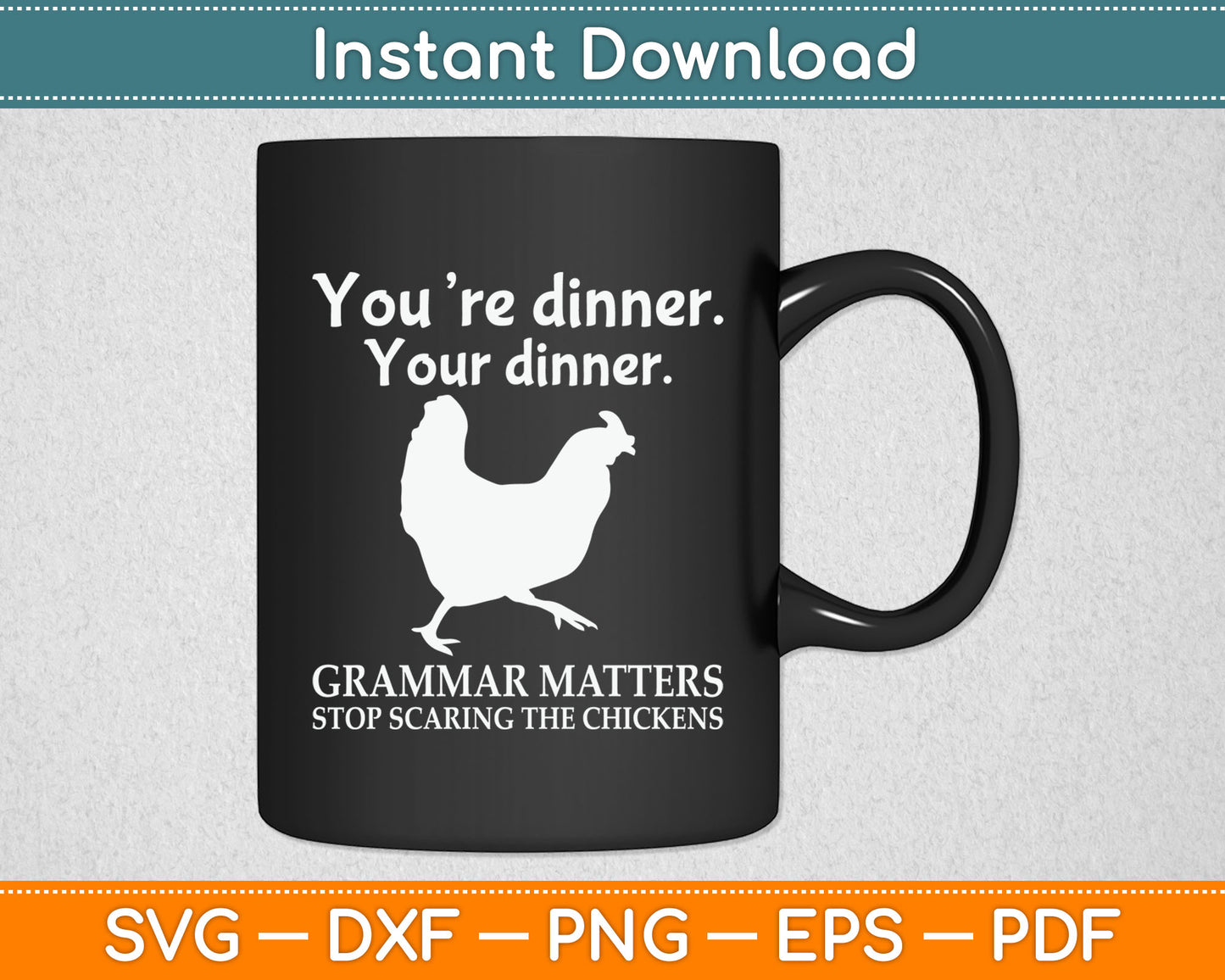 Stop Scaring The Chickens English Grammar Funny Teacher Svg Digital Cutting File