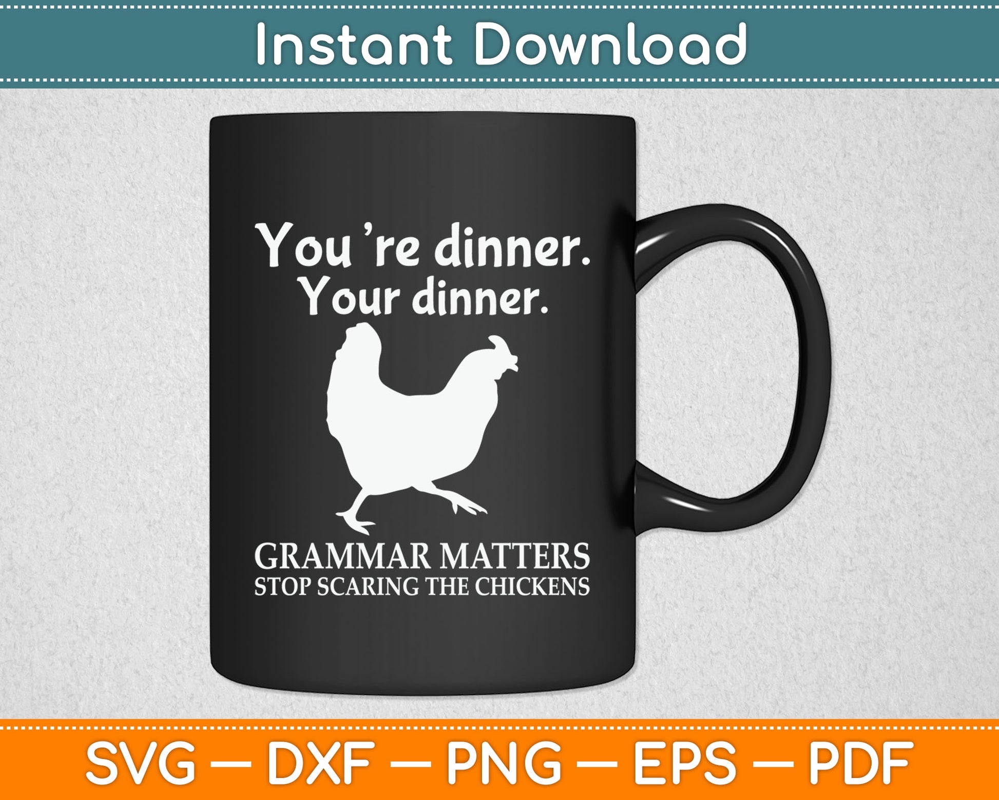 Stop Scaring The Chickens English Grammar Funny Teacher Svg Digital Cutting File