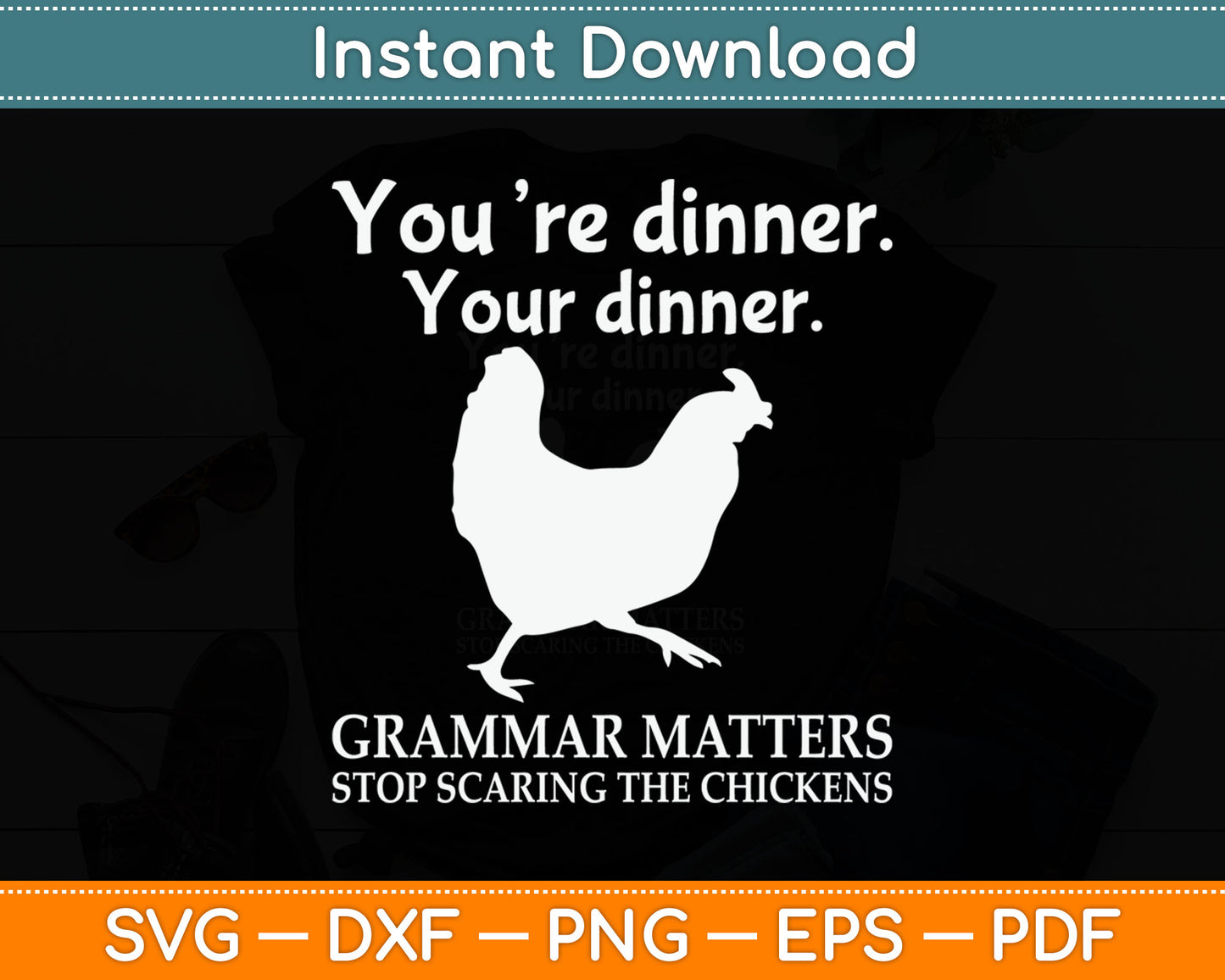 Stop Scaring The Chickens English Grammar Funny Teacher Svg Digital Cutting File