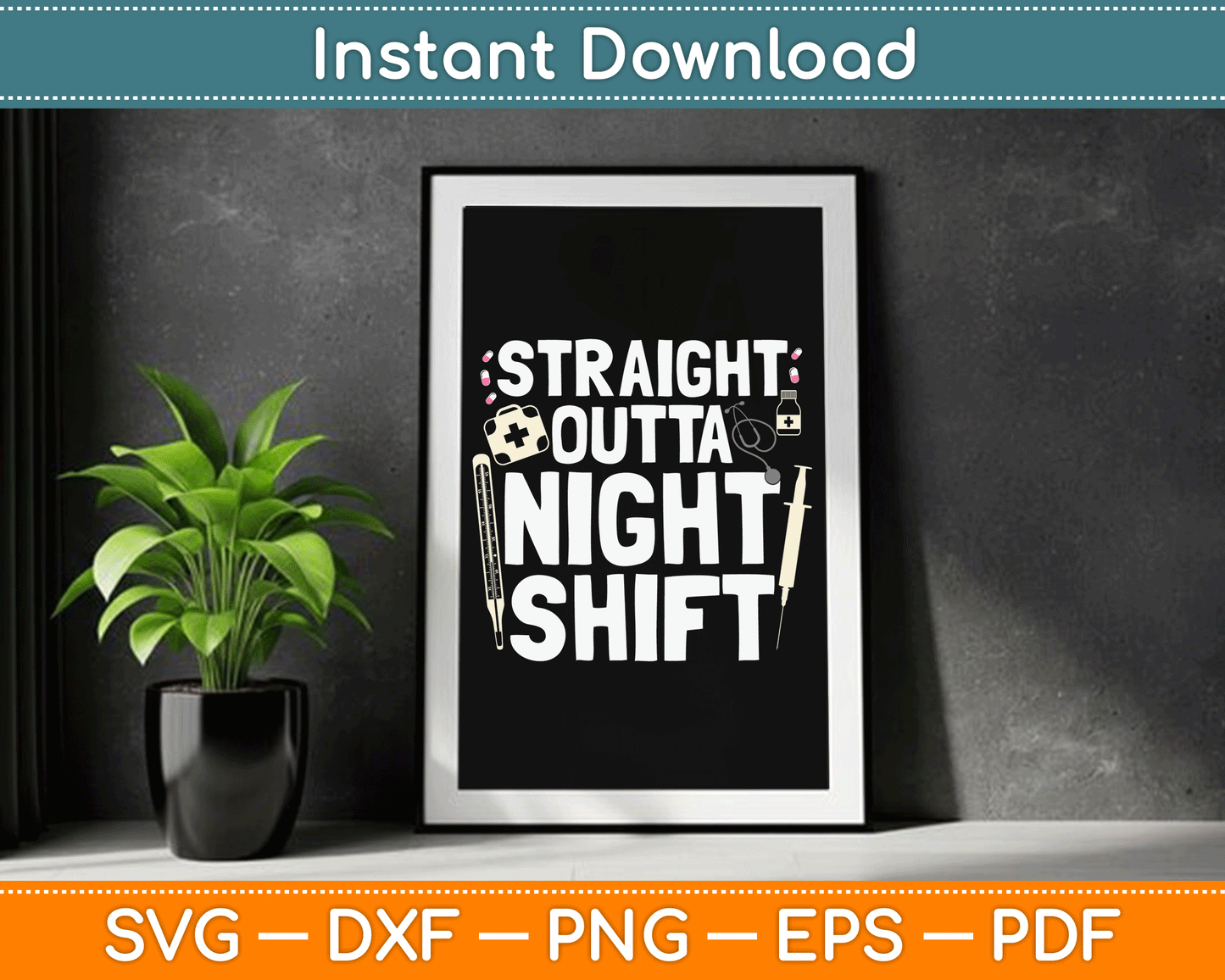 Straight Outta Night Shift Emergency Registered Nurse SVG Digital Cutting File