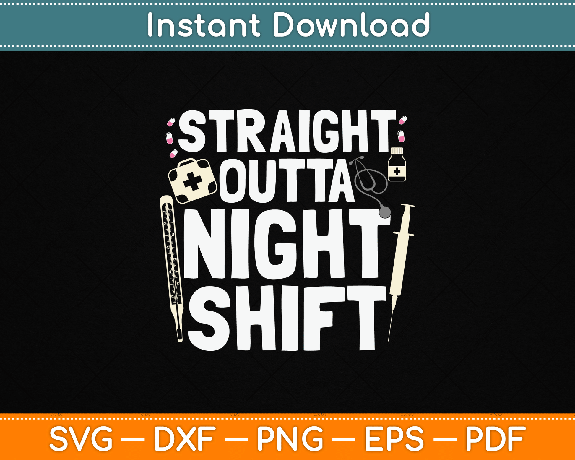 Straight Outta Night Shift Emergency Registered Nurse SVG Digital Cutting File