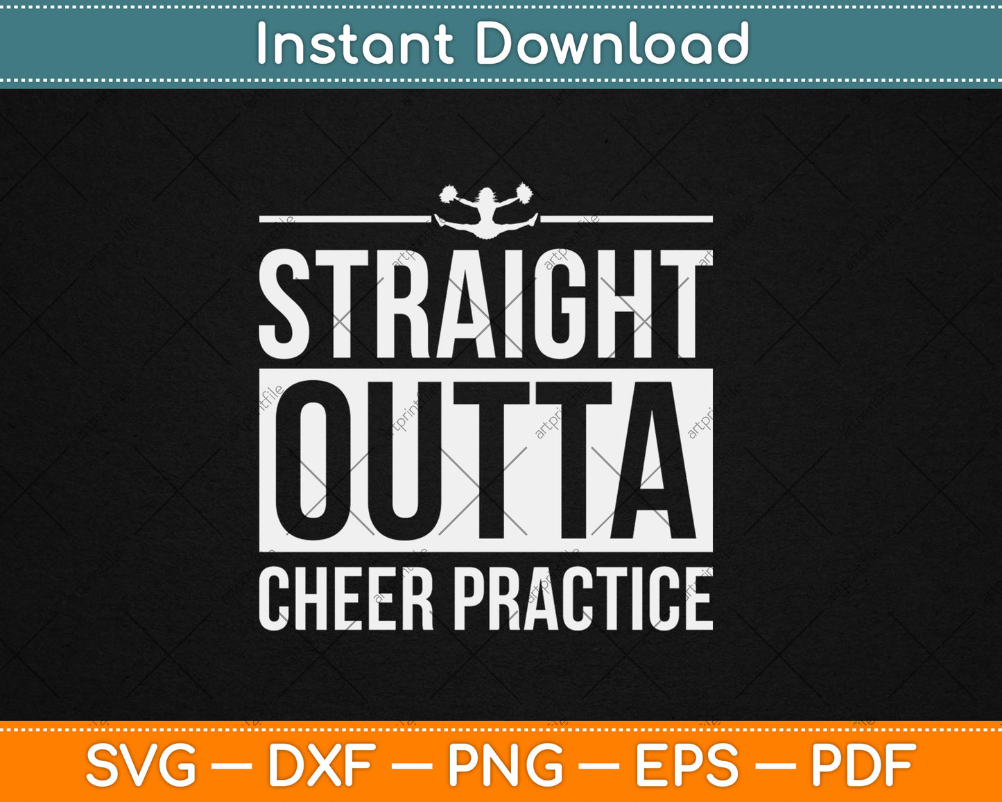 Straight Outta Cheer Practice Funny Cheerleader Svg Digital Cutting File