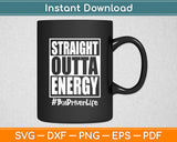 Straight Outta Energy Bus Driver Life Tie Dye Groovy Svg Digital Cutting File