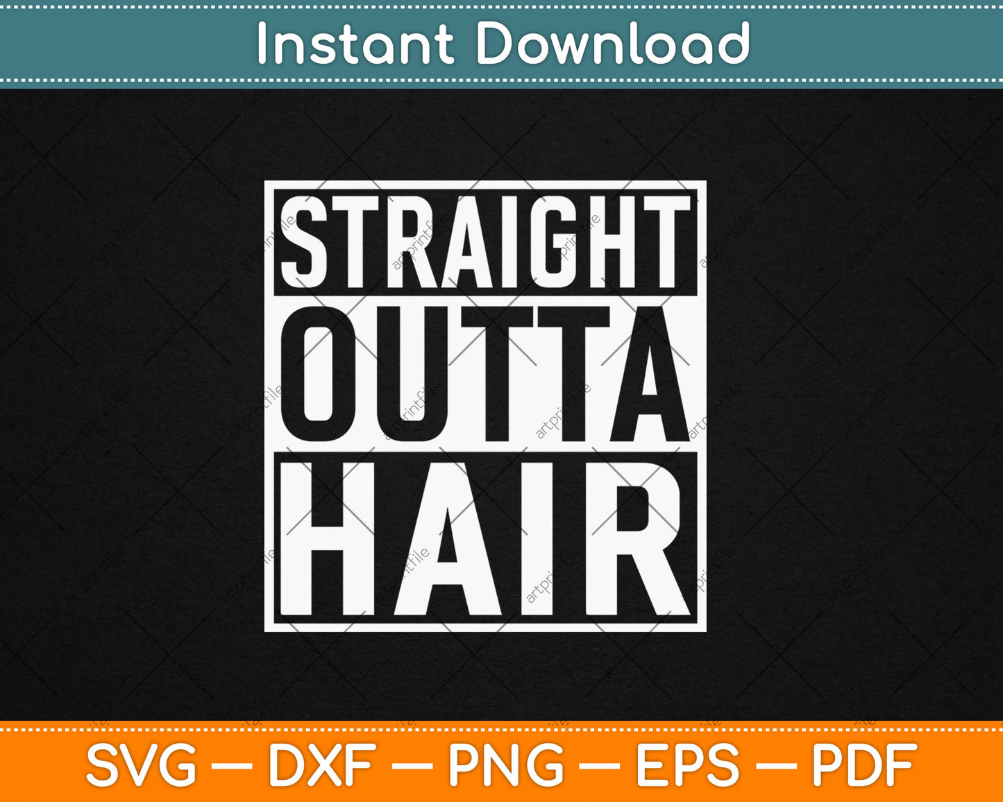 Straight Outta Hair Bald Guy Funny Svg Digital Cutting File