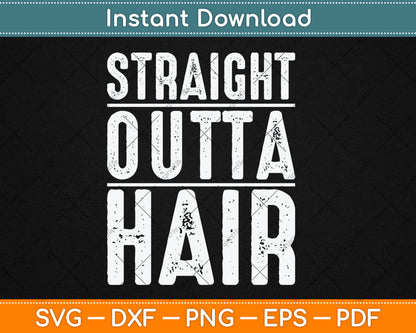 Straight Outta Hair Funny Svg Digital Cutting File