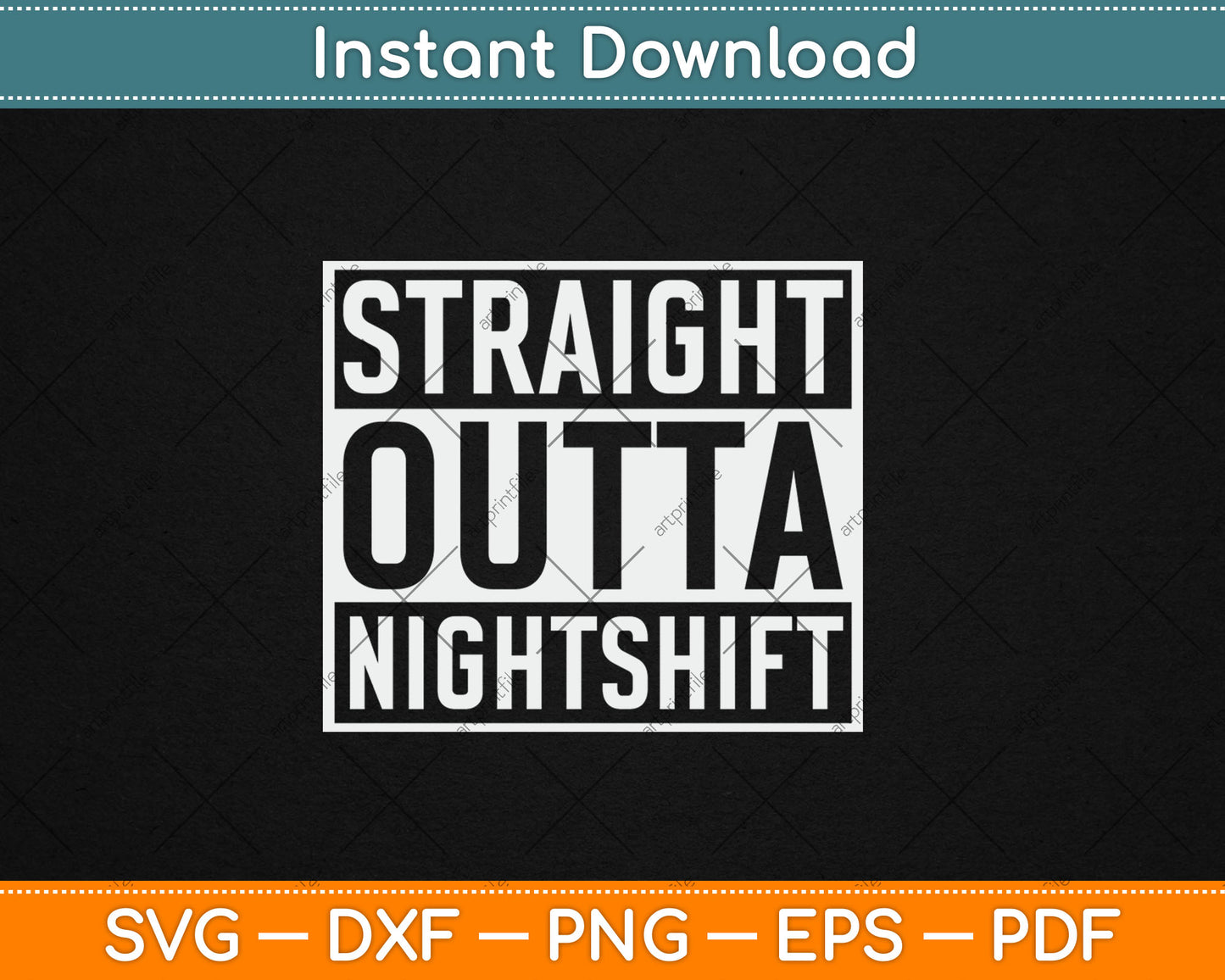Straight Outta Nightshift Nurse Svg Digital Cutting File