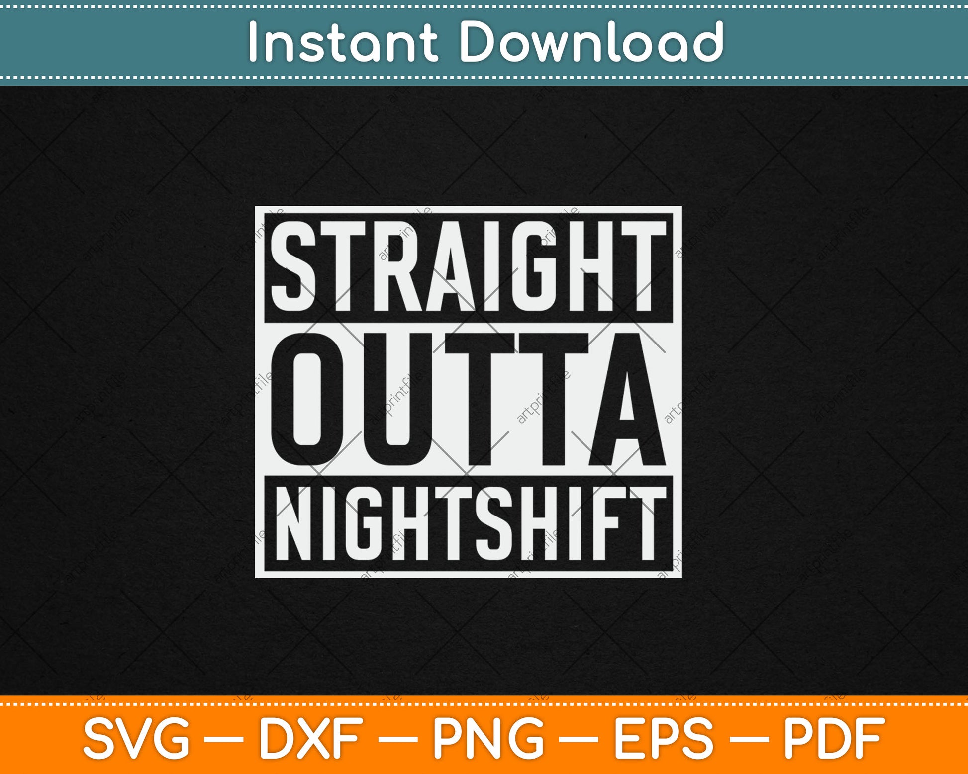 Straight Outta Nightshift Nurse Svg Digital Cutting File
