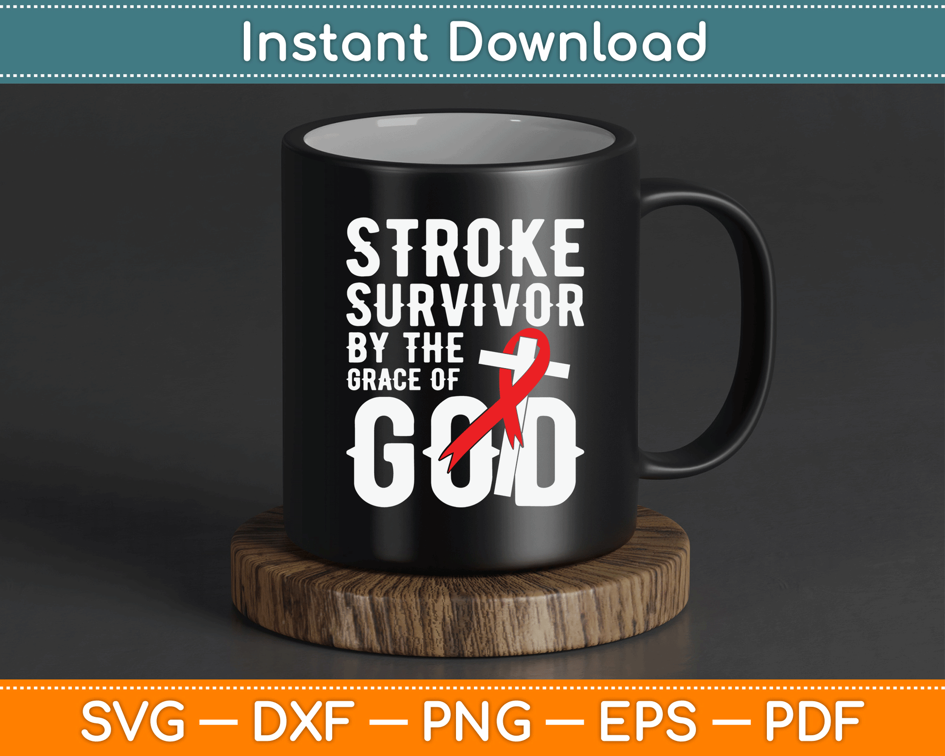 Stroke Survivor By The Grace Of God Stroke Survivor SVG Digital Cutting File