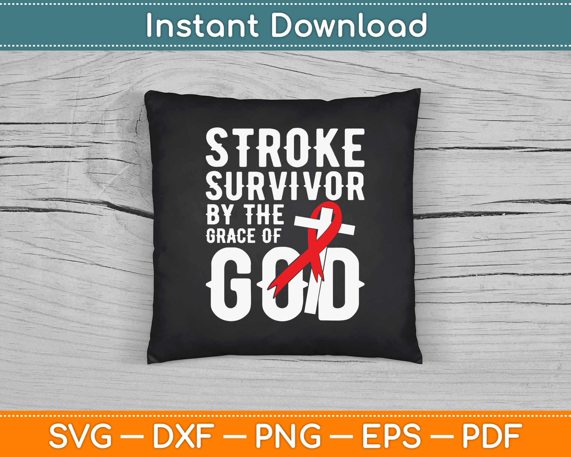 Stroke Survivor By The Grace Of God Stroke Survivor SVG Digital Cutting File