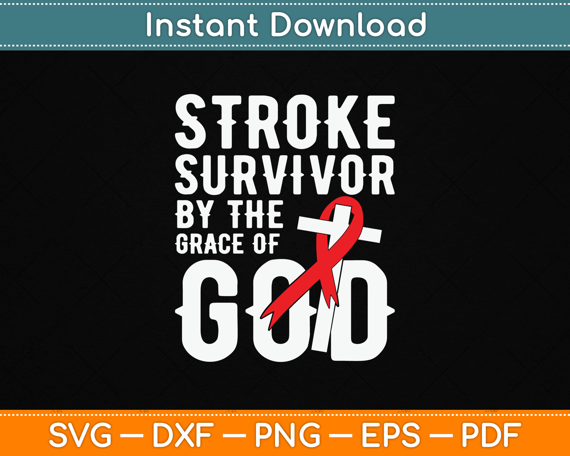 Stroke Survivor By The Grace Of God Stroke Survivor SVG Digital Cutting File