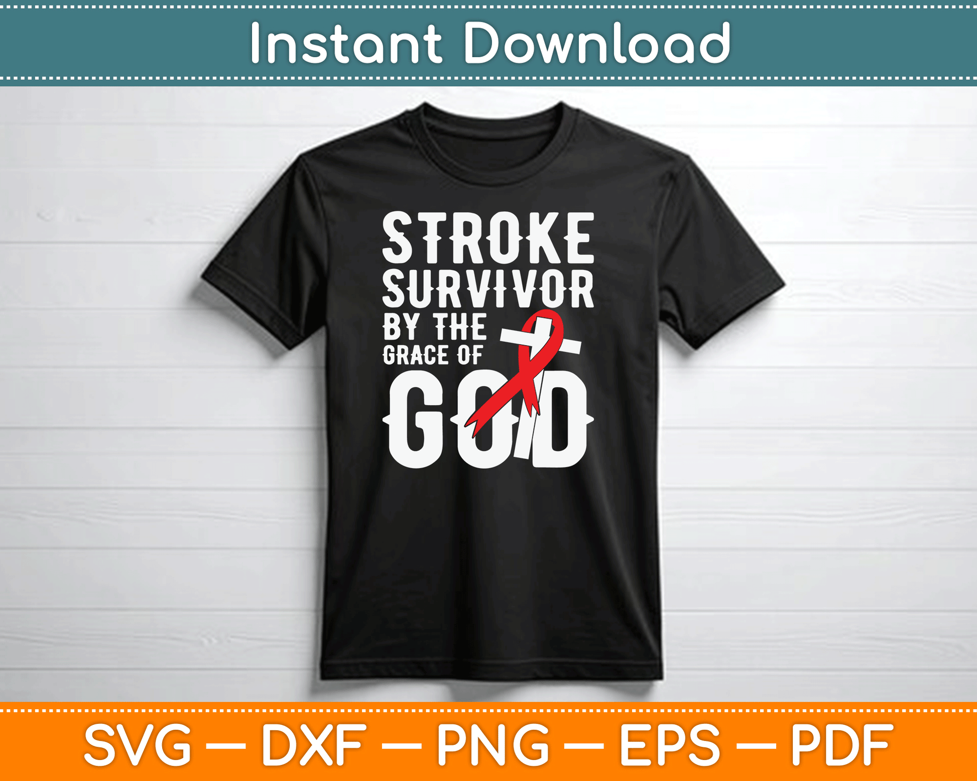 Stroke Survivor By The Grace Of God Stroke Survivor SVG Digital Cutting File
