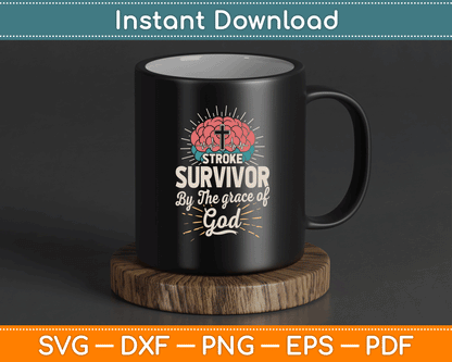 Stroke Survivor By The Grace Of God SVG Digital Cutting File