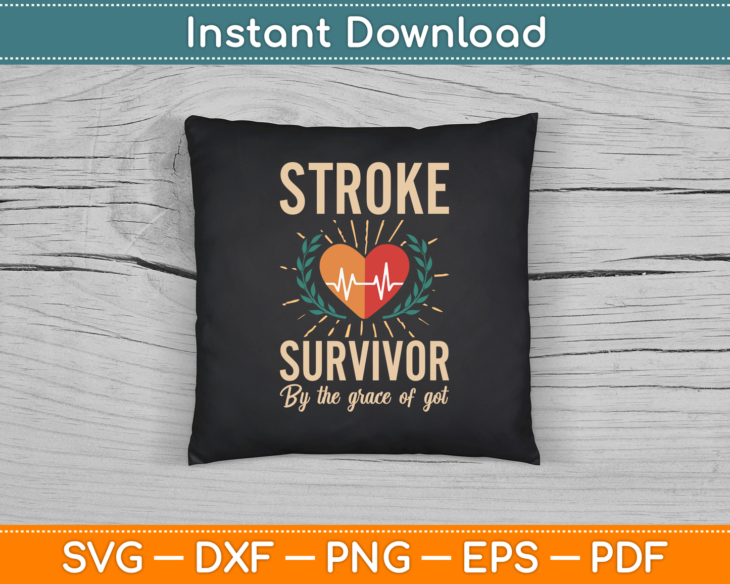 Stroke Survivor By The Grace Of God SVG Digital Cutting File