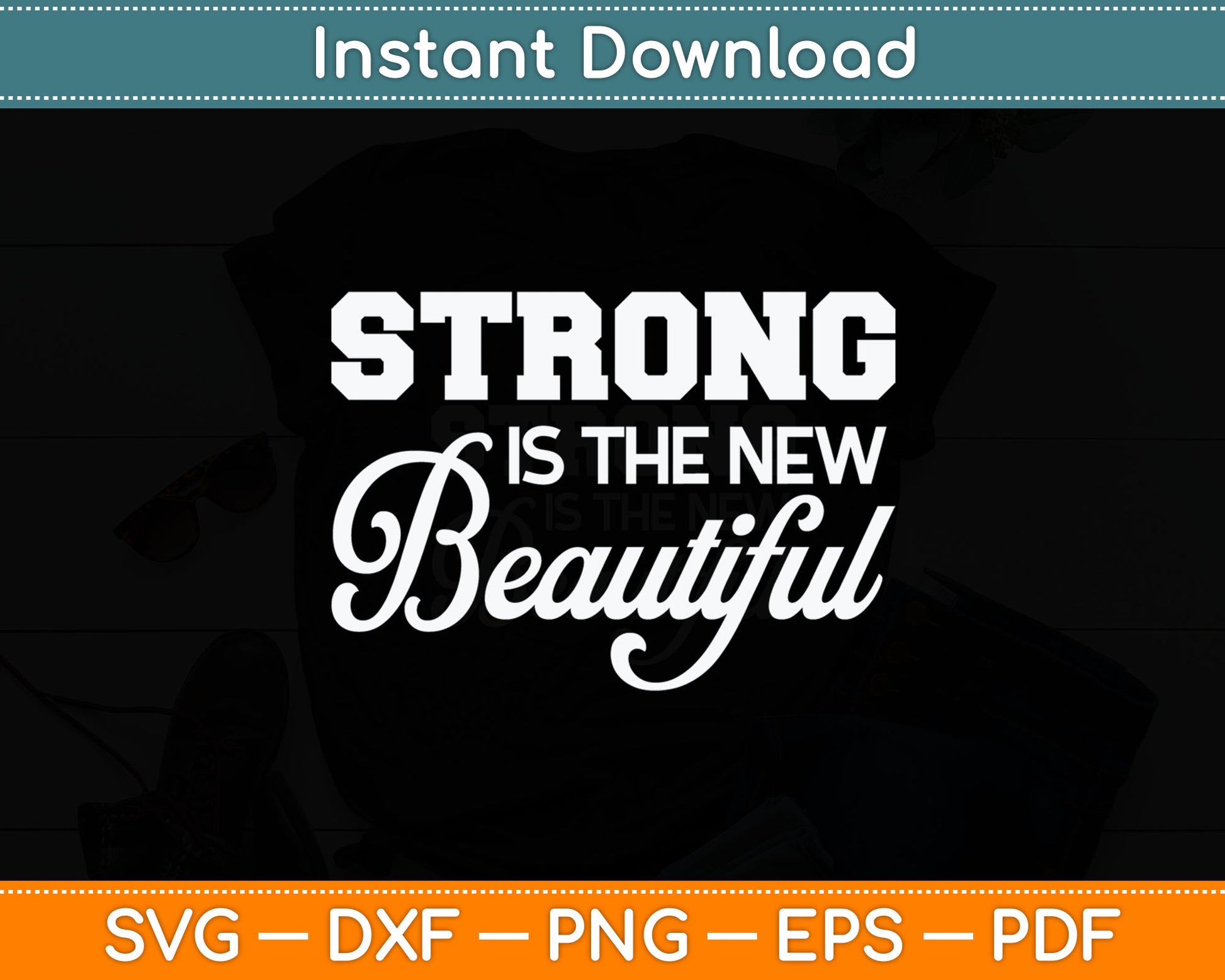 Strong Is The New Beautiful Girls Fitness Workout Svg Digital Cutting File