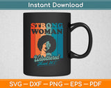 Strong Woman African American Black Woman Svg Digital Cutting File