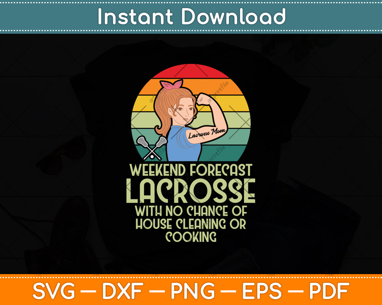 Strong Woman Weekend Forecast Lacrosse Mom Lax Mama Svg Digital Cutting File