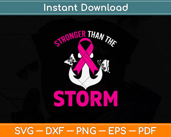 Stronger Than The Storm Fight Breast Cancer Svg Png Dxf Digital Cutting File