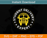 Student Delivery Expert School Bus Driver Svg Digital Cutting File