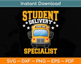 Student Delivery School Bus Driver Specialist Svg Digital Cricut Cutting File