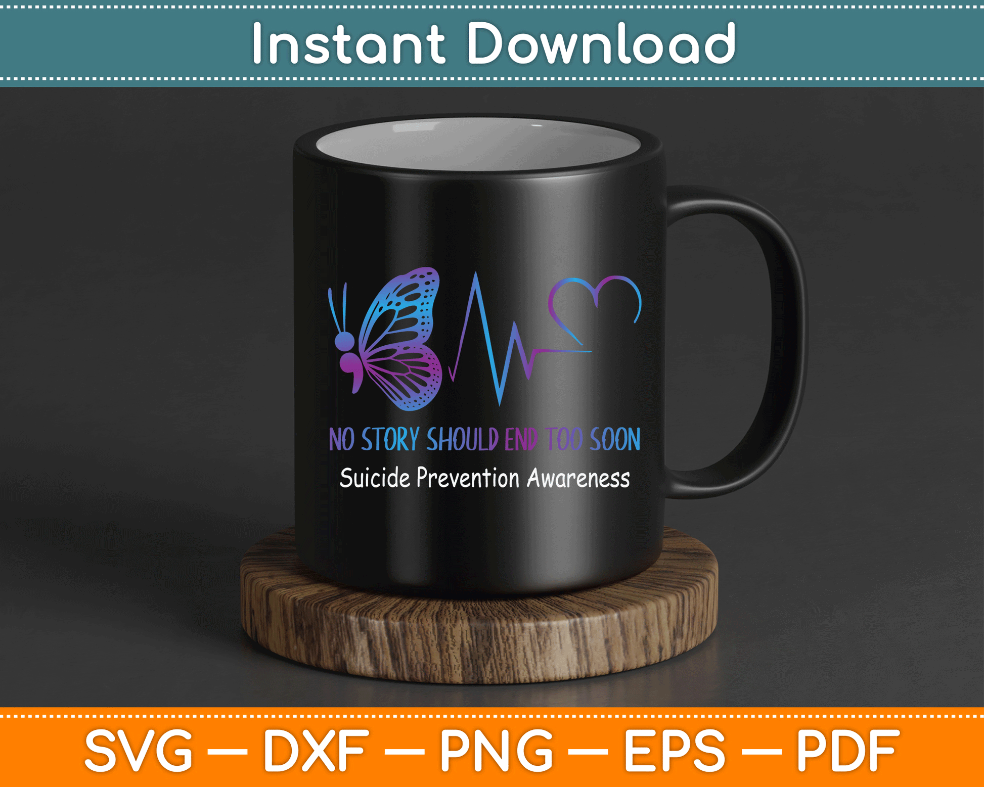 Suicide Prevention Awareness Semicolon Butterfly Heartbeat SVG Digital Cutting File