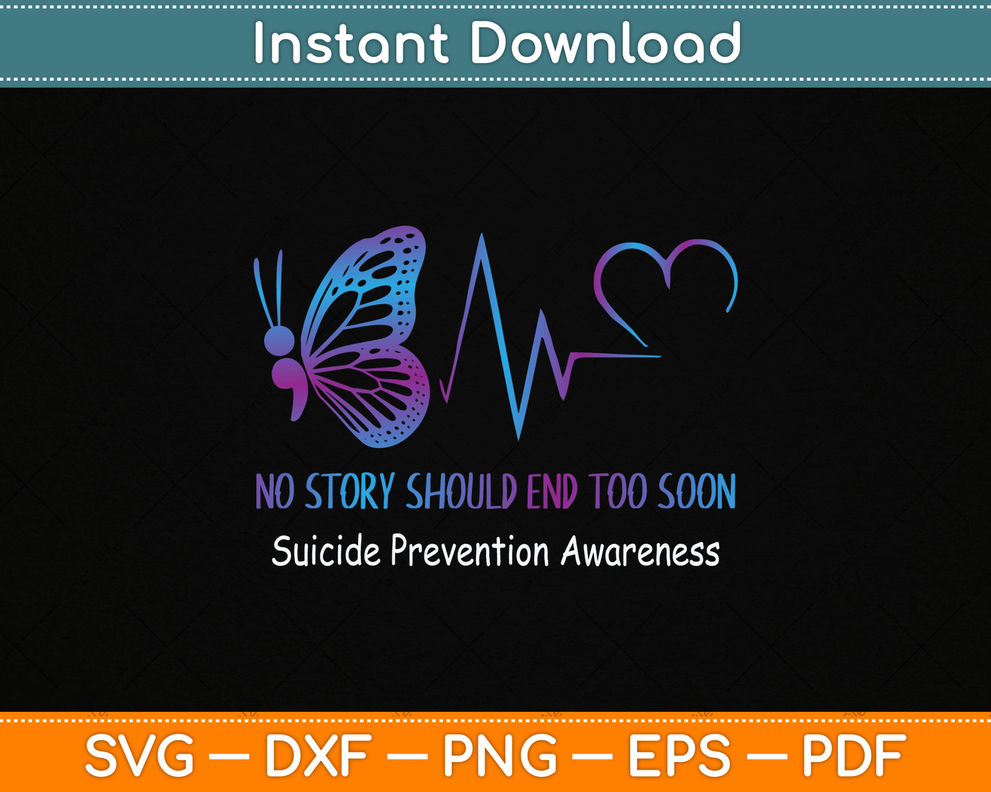 Suicide Prevention Awareness Semicolon Butterfly Heartbeat SVG Digital Cutting File
